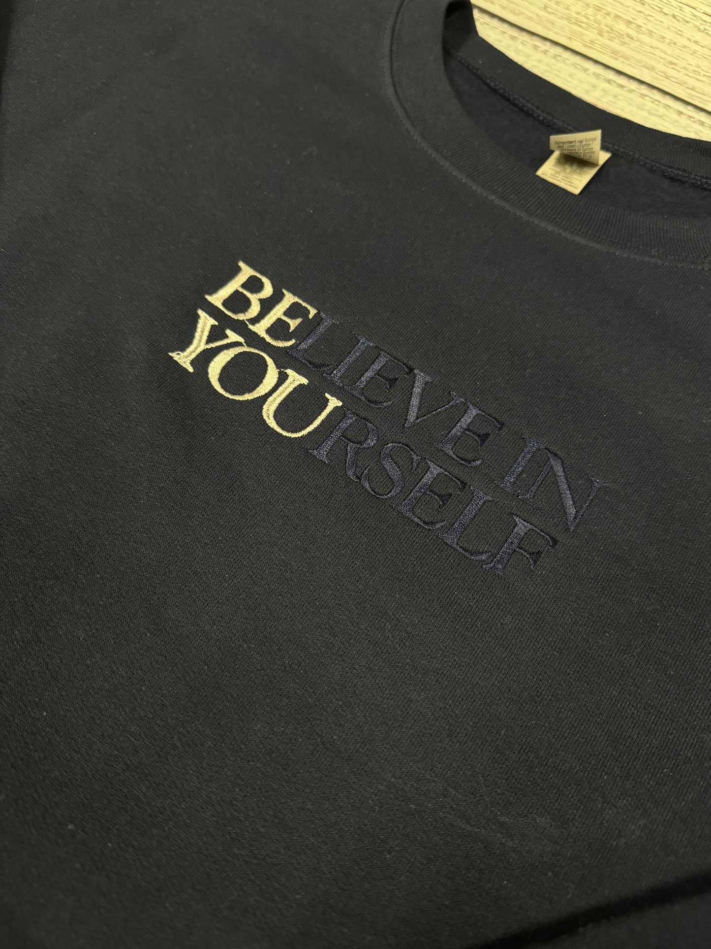 BElieve in YOUrself Sweatshirt