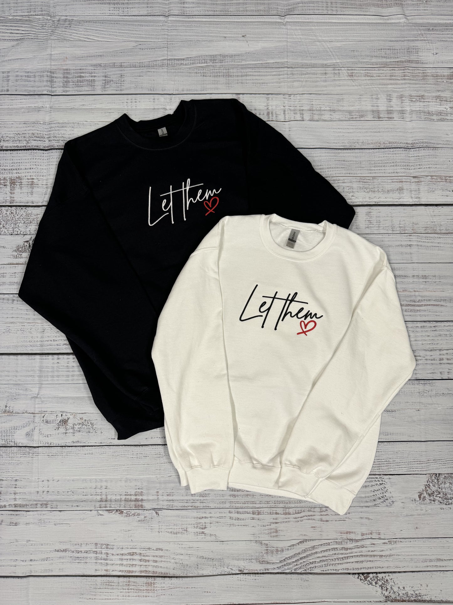 Let Them <3 Sweatshirt